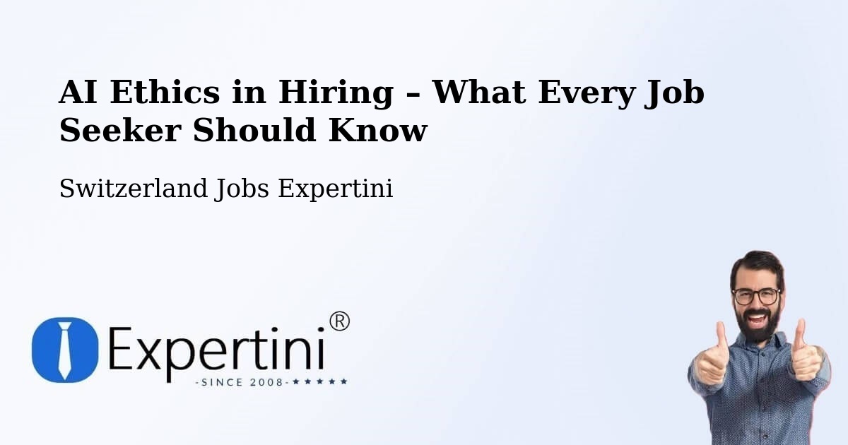 AI Ethics in Recruitment & Hiring – Cham - Cham, Switzerland Jobs Expertini