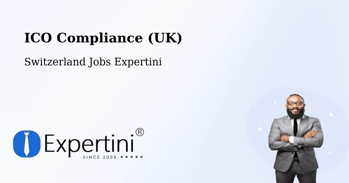 UK Data Protection & ICO Compliance – Cham - Switzerland Jobs Expertini