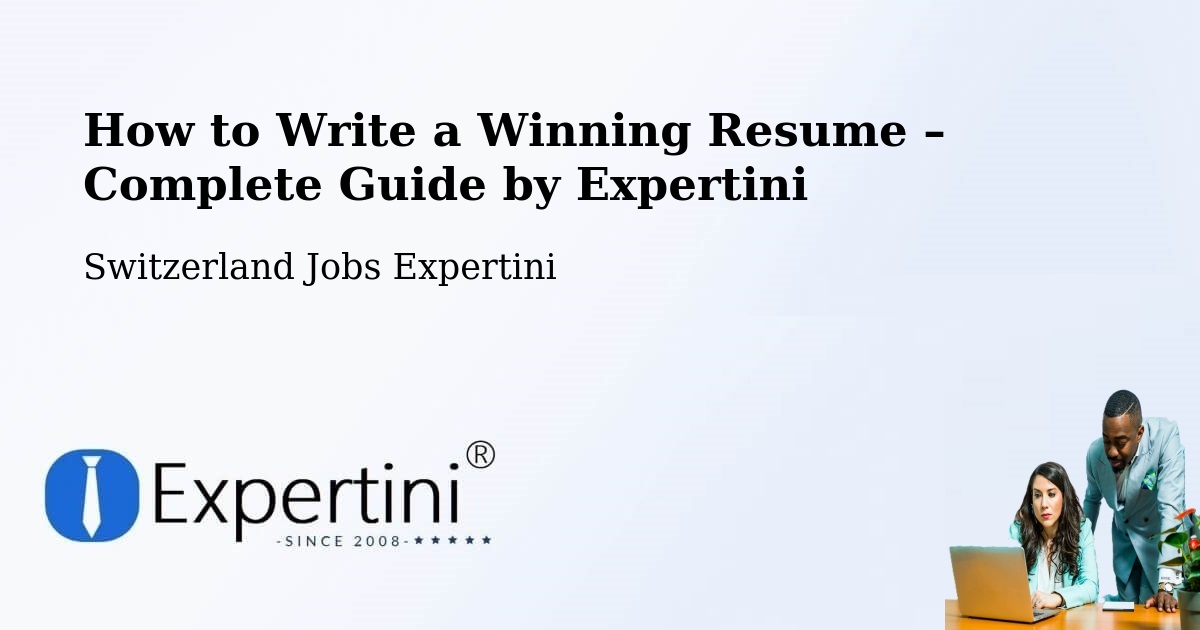 Resume Writing Guide for Job Seekers – Cham - Cham, Switzerland Jobs Expertini